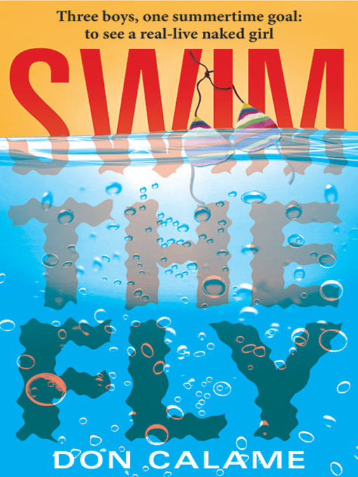 Title details for Swim the Fly by Don Calame - Available